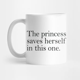 The Princess Saves Herself In This One Mug